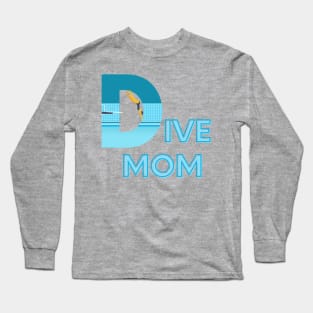 Dive mom Long Sleeve T-Shirt